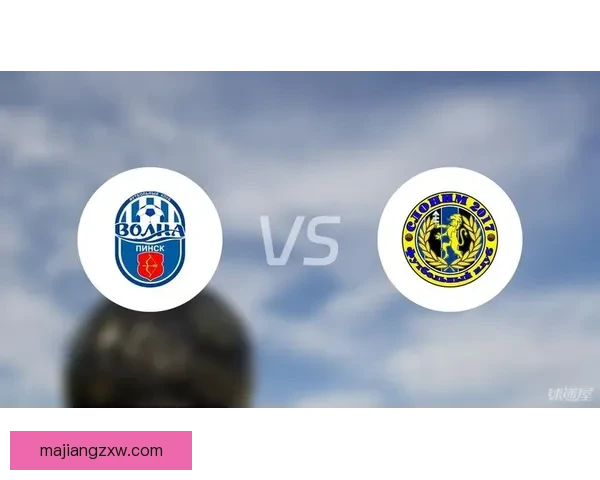 沃尔纳平斯克大胜斯腾勒斯平斯克四比一精彩回顾